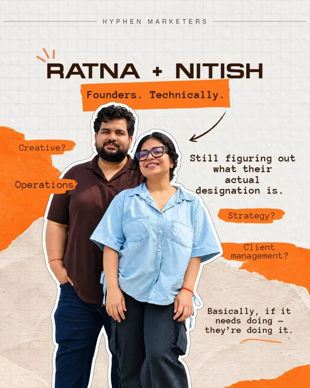 Ratna + Nitish, Founders. Technically.